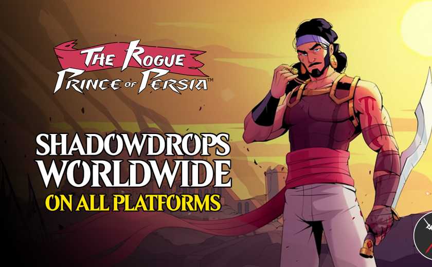 the-rogue-prince-of-persia-shadowdrops-worldwide-on-all-platforms